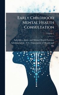 bokomslag Early Childhood Mental Health Consultation