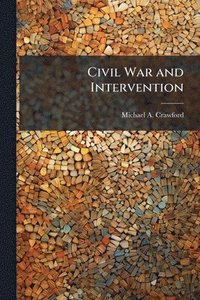 bokomslag Civil War and Intervention