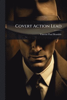 bokomslag Covert Action Lead
