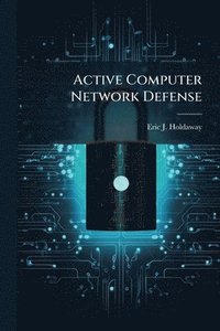 bokomslag Active Computer Network Defense