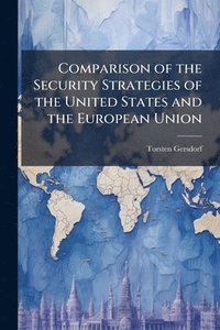 bokomslag Comparison of the Security Strategies of the United States and the European Union