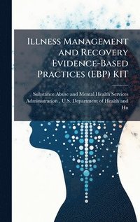 bokomslag Illness Management and Recovery Evidence-Based Practices (EBP) KIT