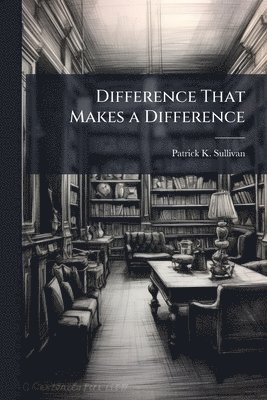 bokomslag Difference That Makes a Difference