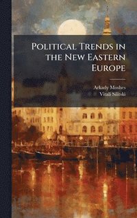 bokomslag Political Trends in the New Eastern Europe