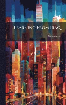 bokomslag Learning From Iraq