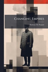 bokomslag Changing Empires