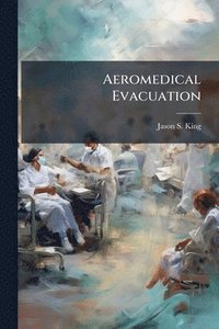 bokomslag Aeromedical Evacuation