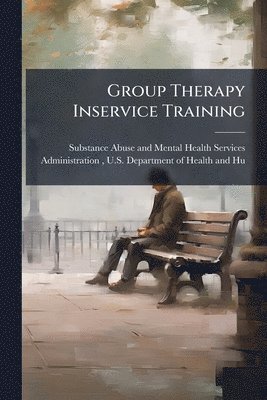 bokomslag Group Therapy Inservice Training