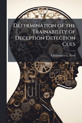 bokomslag Determination of the Trainability of Deception Detection Cues