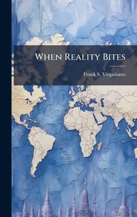 bokomslag When Reality Bites