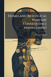 bokomslag Homeland Biological Warfare Consequence Management