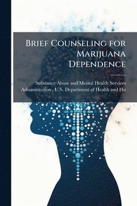 bokomslag Brief Counseling for Marijuana Dependence