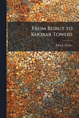 bokomslag From Beirut to Khobar Towers