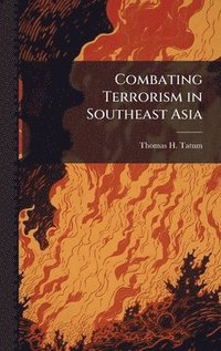 bokomslag Combating Terrorism in Southeast Asia
