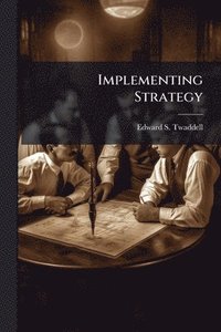 bokomslag Implementing Strategy