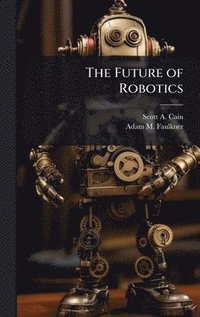 bokomslag The Future of Robotics