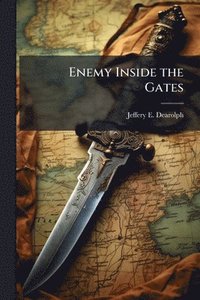 bokomslag Enemy Inside the Gates