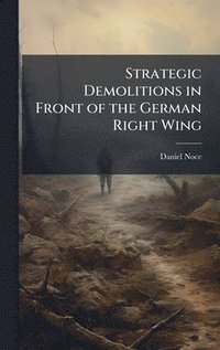 bokomslag Strategic Demolitions in Front of the German Right Wing