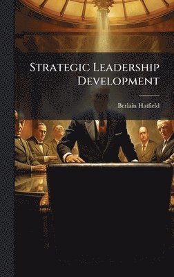 bokomslag Strategic Leadership Development