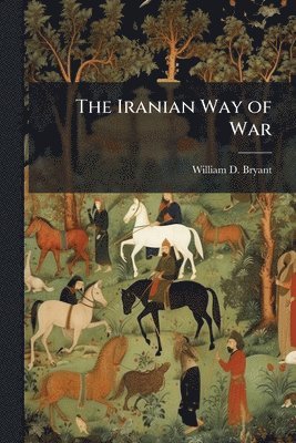 bokomslag The Iranian Way of War