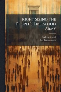 bokomslag Right Sizing the People's Liberation Army