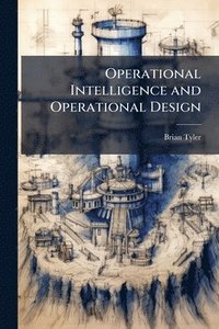 bokomslag Operational Intelligence and Operational Design