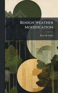 bokomslag Benign Weather Modification