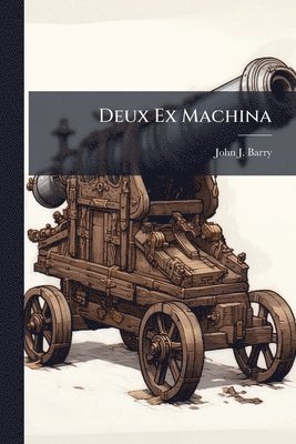 Deux Ex Machina