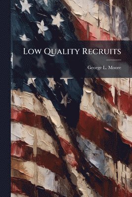 bokomslag Low Quality Recruits