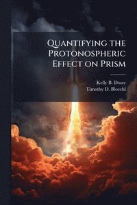 bokomslag Quantifying the Protonospheric Effect on Prism