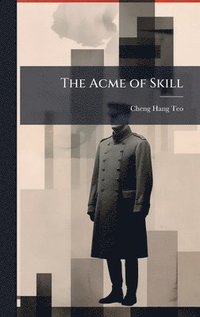 bokomslag The Acme of Skill