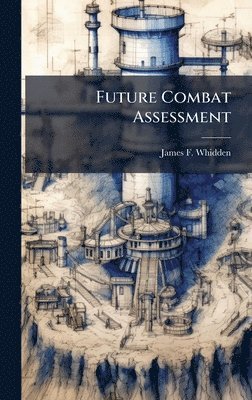 bokomslag Future Combat Assessment