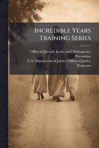 bokomslag Incredible Years Training Series