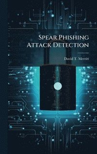 bokomslag Spear Phishing Attack Detection
