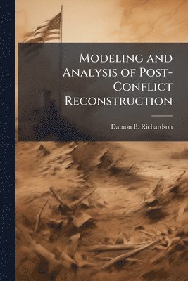 bokomslag Modeling and Analysis of Post-Conflict Reconstruction