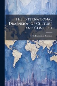 bokomslag International Dimension of Culture and Conflict
