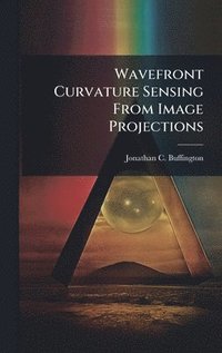 bokomslag Wavefront Curvature Sensing From Image Projections