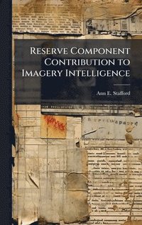 bokomslag Reserve Component Contribution to Imagery Intelligence