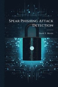 bokomslag Spear Phishing Attack Detection