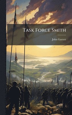 bokomslag Task Force Smith