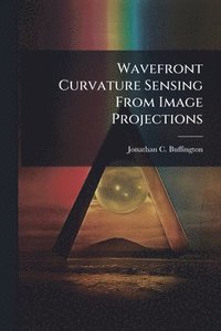bokomslag Wavefront Curvature Sensing From Image Projections