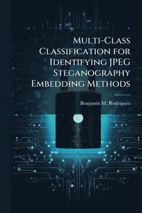 bokomslag Multi-Class Classification for Identifying JPEG Steganography Embedding Methods