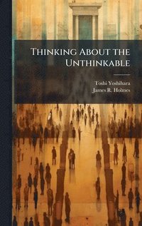 bokomslag Thinking About the Unthinkable