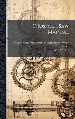 bokomslag Crosscut Saw Manual