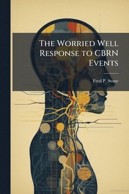 bokomslag Worried Well Response to CBRN Events