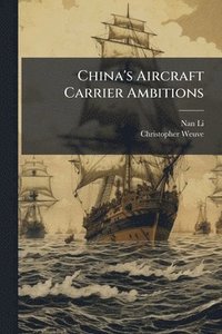 bokomslag China's Aircraft Carrier Ambitions