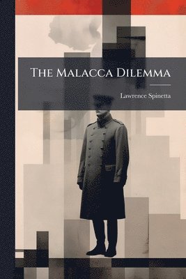 bokomslag The Malacca Dilemma