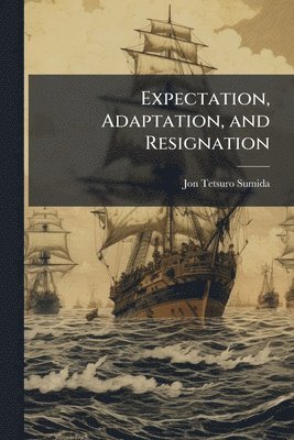 bokomslag Expectation, Adaptation, and Resignation