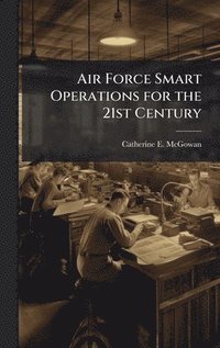 bokomslag Air Force Smart Operations for the 21st Century