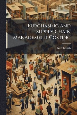 bokomslag Purchasing and Supply Chain Management Costing